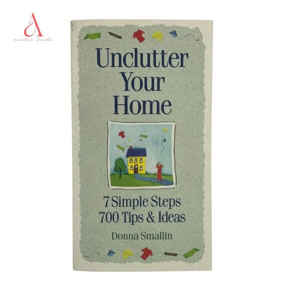 📚 3/$25 Unclutter Your Home by Donna Smallin | Paperback - Picture 1 of 6